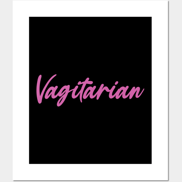 Vagitarian - Funny Lesbian Wall Art by galpalpride